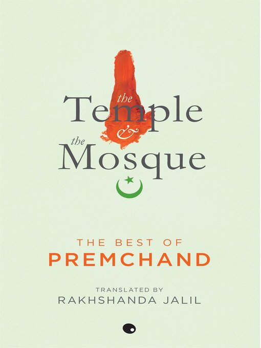 Title details for The Temple and the Mosque--The Best of Premchand by Rakhshanda Jalil - Wait list